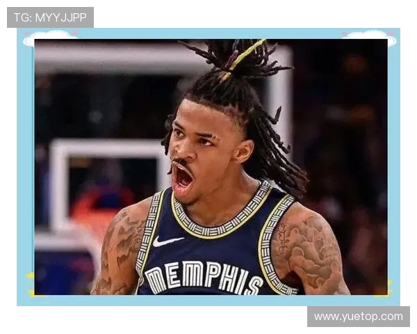 贾莫兰特的篮球之路：从新星到联盟焦点的成长故事